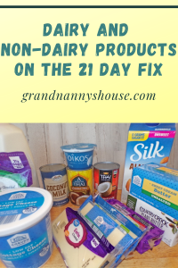 Dairy and Non-dairy Products on the {Portion Fix/21 Day Fix} - Grandnanny's  House